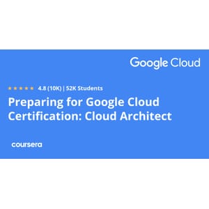 Preparing for Google Cloud Certification: Cloud Architect Professional Certificate 2024-2