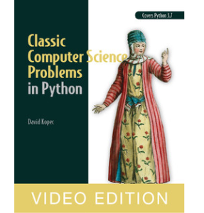 Oreilly — Classic Computer Science Problems in Python video edition 2019-3