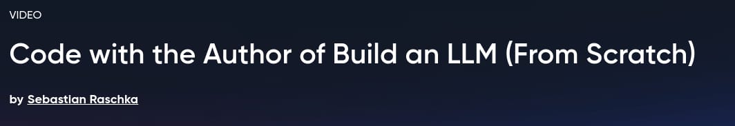 Pictures · Oreilly — Code with the Author of Build an LLM (From Scratch) 2025-5