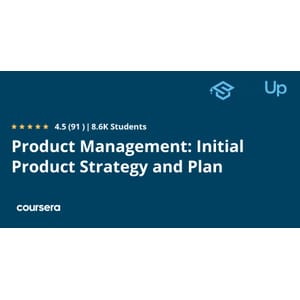 Coursera — Product Management: Initial Product Strategy and Plan 2025-2