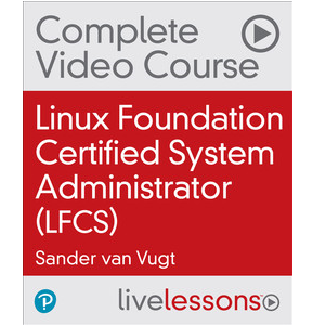 Oreilly — Linux Foundation Certified System Administrator (LFCS), 3rd Edition 2023-4