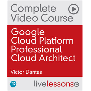 Oreilly – Google Cloud Platform Professional Cloud Architect 2023-1