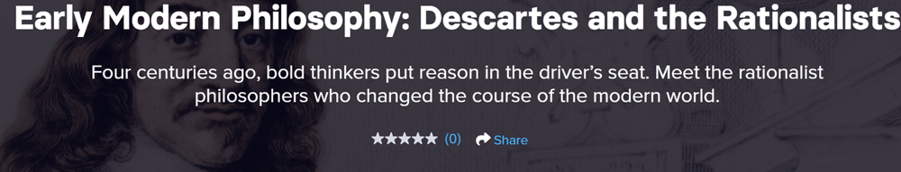 Pictures · The Great Courses Plus — Early Modern Philosophy: Descartes and the Rationalists 2024-12