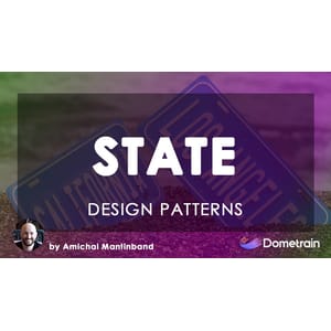 Dometrain — Design Patterns in C#: State 2024-11