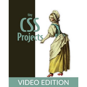 Oreilly — Tiny CSS Projects, Video Edition 2023-8