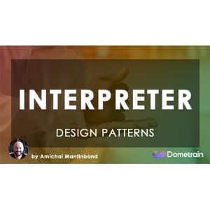 Dometrain – Design Patterns in C#: Interpreter 2024-11