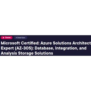 Microsoft Certified: Azure Solutions Architect Expert (AZ-305): Database, Integration, and Analysis Storage Solutions 2024-3