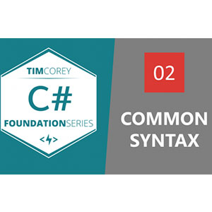 iamtimcorey (TimCorey) – Foundation in C#: Common Syntax 2020-11