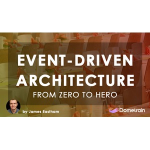 Dometrain — From Zero to Hero: Event-Driven Architecture 2024-12