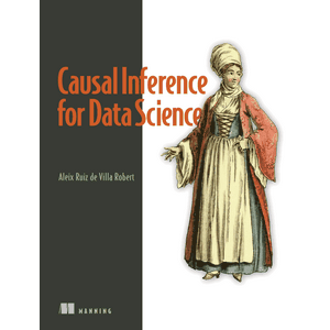 Manning — Causal Inference for Data Science 2025