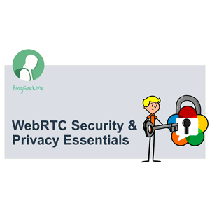 WebRTC کورس – webRTC سیکورٹی اور پرائیویسی ضروریات 2024-11