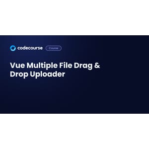 CodeCourse – Vue Multiple File Drag & Drop Uploader 2021-2