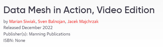 Pictures · Oreilly — Data Mesh in Action, Video Edition 2022-12