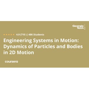 Engineering Systems in Motion: Dynamics of Particles and Bodies in 2D Motion 2024-10