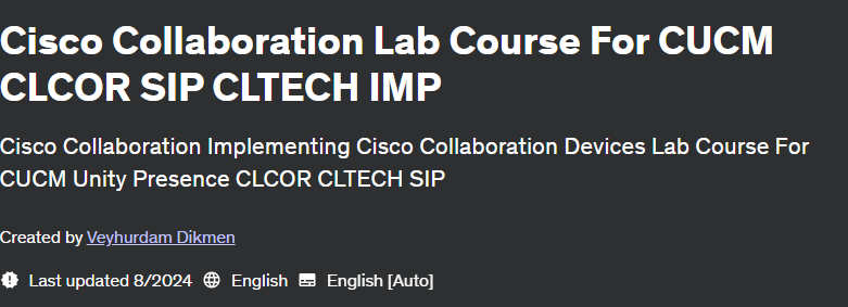 Pictures · Udemy — Cisco Collaboration Lab Course For CUCM CLCOR SIP CLTECH IMP 2024-2