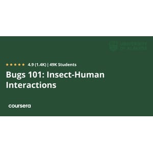 Coursera — Bugs 101: Insect-Human Interactions 2025-4