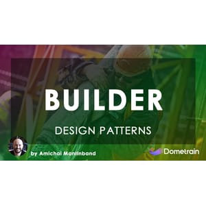 Dometrain — Design Patterns in C#: Builder 2024-11