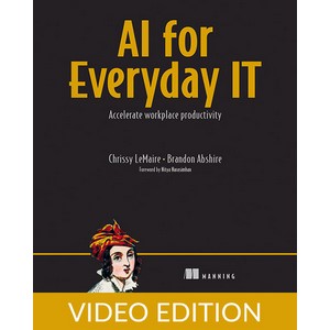 Oreilly — AI for Everyday IT, Video Edition 2025-5
