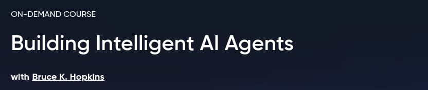 Pictures · Oreilly – Building Intelligent AI Agents 2025-9