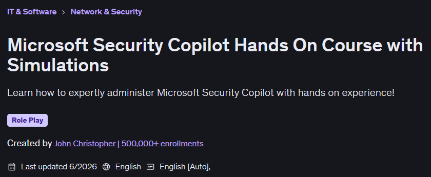 Pictures · Udemy — Microsoft Security Copilot Hands On Course with Simulations 2026-1