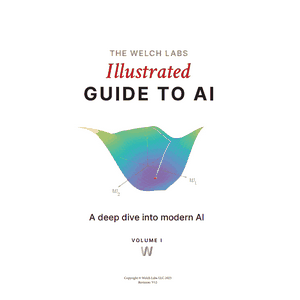 Welch Labs - Illustrated 가이드 AI 볼륨 1 2025