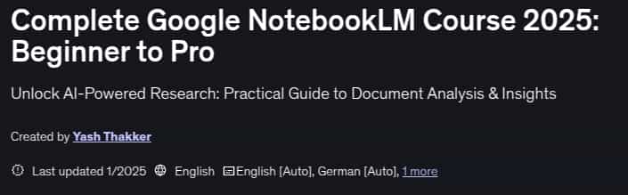 Pictures · Udemy — Complete Google NotebookLM Course 2025: Beginner to Pro 2025-1