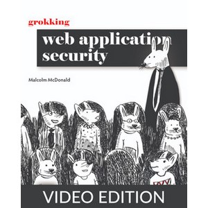 Oreilly – Grokking Web Application Security, إصدار الفيديو 2024-6