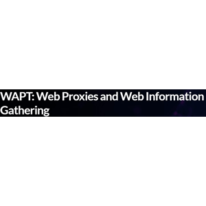 WAPT: Web Proxies 和 Web 信息收集 2023-7