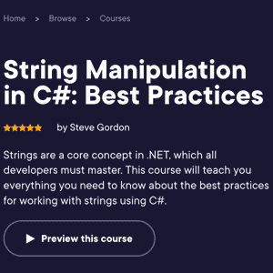 Pluralsight — String Manipulation in C#: Best Practices 2021-5