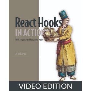 Oreilly — React Hooks in Action, Video Edition 2024-9