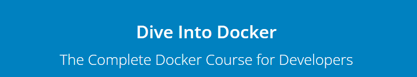 Pictures · Dive Into Docker — The Complete Docker Course for Developers 2021-2