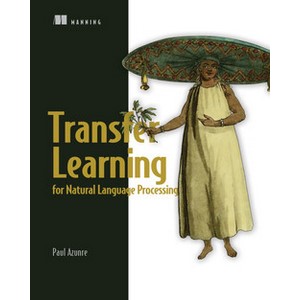 Oreilly — Transfer Learning for Natural Language Processing 2021-8