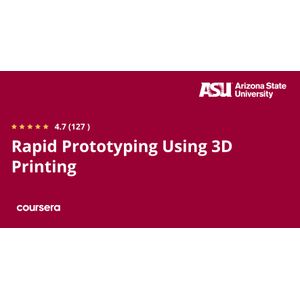 Coursera — Rapid Prototyping Using 3D Printing Specialization 2026-9