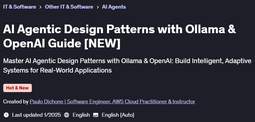 Pictures · Udemy — AI Agentic Design Patterns with Ollama & OpenAI Guide [NEW] 2025-1
