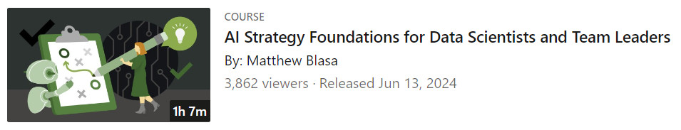 Pictures · LinkedIn — AI Strategy Foundations for Data Scientists and Team Leaders 2024-6
