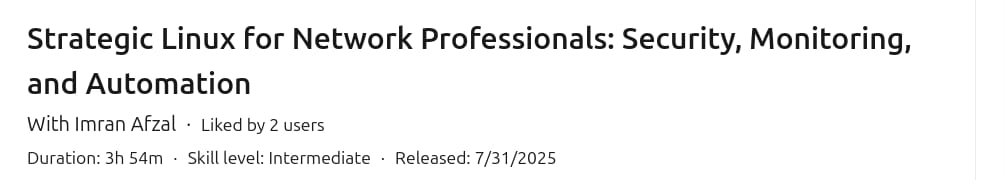 Pictures · LinkedIn — Strategic Linux for Network Professionals: Security, Monitoring, and Automation 2025-7
