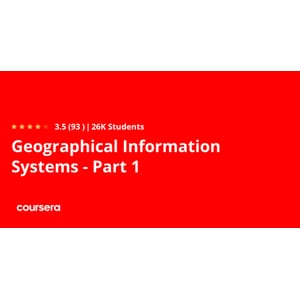 Coursera — Geographical Information Systems – Part 1 2025-4