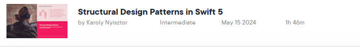 Pictures · Pluralsight — Structural Design Patterns in Swift 5 2024-5