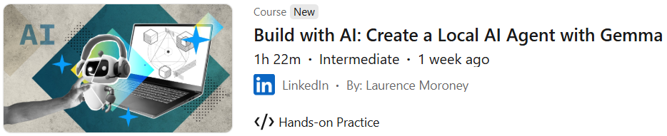 Pictures · LinkedIn — Build with AI: Create a Local AI Agent with Gemma 2025-9