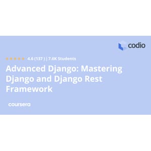 Coursera — Advanced Django: Mastering Django and Django Rest Framework Specialization 2025-2