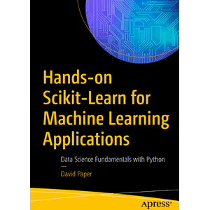 Apress - Hands-on Scikit-Learn for 機械学習アプリケーション 2020