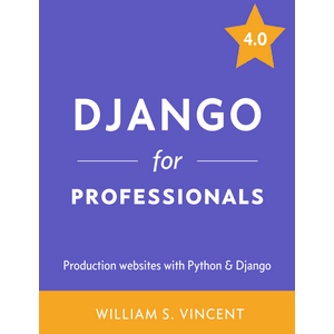 ليفربول - Django للمهنيين: مواقع الإنتاج مع Python & Django 4.0 2022
