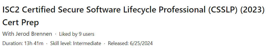 Pictures · LinkedIn — ISC2 Certified Secure Software Lifecycle Professional (CSSLP) (2023) Cert Prep 2024-6