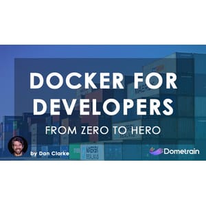 Dometrain — From Zero to Hero: Docker for Developers 2024-5