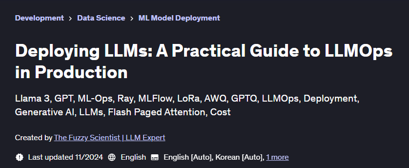 Pictures · Udemy — Deploying LLMs: A Practical Guide to LLMOps in Production 2024-11