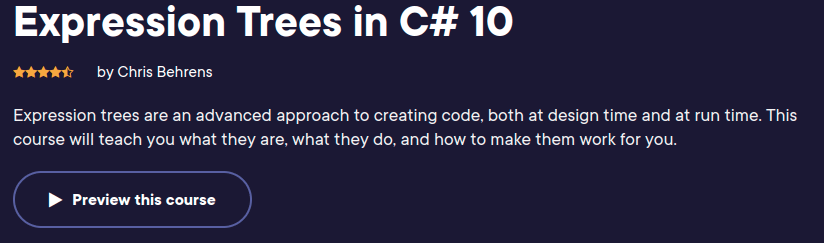 Course topics · Pluralsight — Expression Trees in C# 2024-3