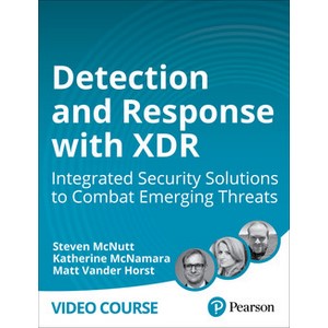 Oreilly — Detection and Response with XDR: Integrated Security Solutions to Combat Emerging Threats 2024-11