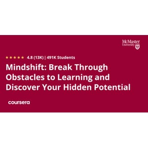 Coursera — Mindshift: Break Through Obstacles to Learning and Discover Your Hidden Potential 2025-9