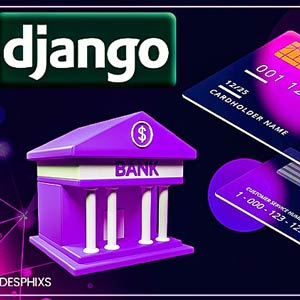 Django: Create Your Own Modern Banking App with Django 2023 2023-6