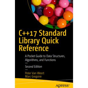 Apress – C++17 Standard Library Quick Reference A Pocket Guide to Data Structures, Algorithms, and Functions 2019